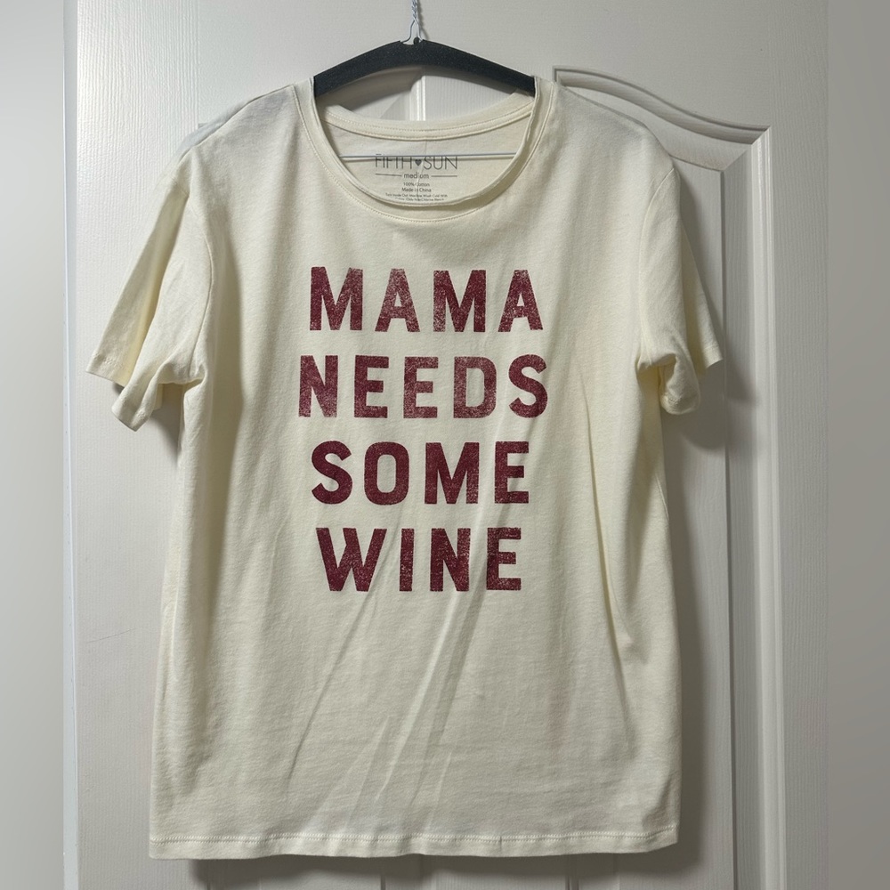 Graphic tee - mama needs some wine - new with tags